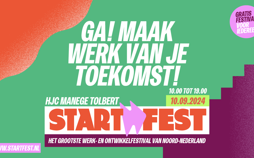 StartFest Tolbert: GA! Maak werk van je toekomst